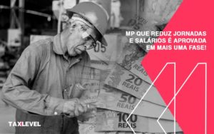 Taxlevel Mp Que Reduz Jornadas 800x500px - Soluções Empresariais em Jaú - SP | TAX LEVEL