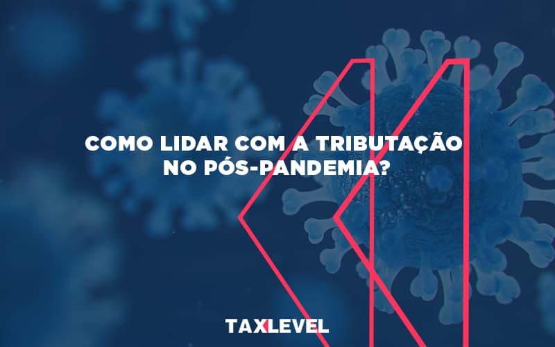 Taxlevel Blog - Taxlevel | Soluções Empresarias em Jaú