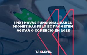 Banco Central - Taxlevel | Soluções Empresarias em Jaú