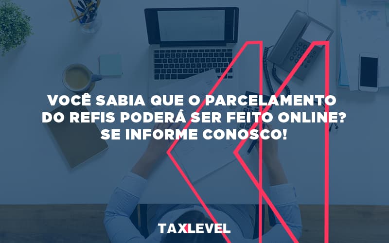 Parcelamento - Taxlevel | Soluções Empresarias em Jaú